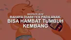 Bukan hanya orang dewasa, anak-anak pun rentan mengidap penyakit Diabetes Melitus. Penyakit metabolik ini bersifat kronis dan dapat menghambat tumbuh kembang anak. Oleh karena itu, segera periksakan anak ke dokter jika mengalami gejalanya.