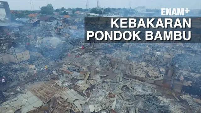 Puluhan Bangunan semi permanen di Pondok Bambu Jakarta Timur Hangus terbakar. Kebakaran Diduga akibat ledakan kompor di sebuah rumah kontrakan