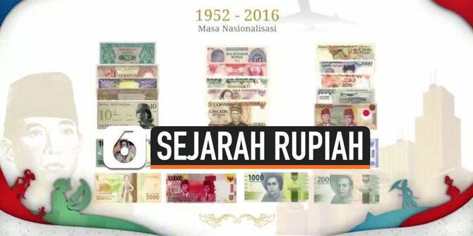 VIDEO: Sejarah Rupiah, Simbol Perlawanan Hingga Penanda Jati Diri Bangsa