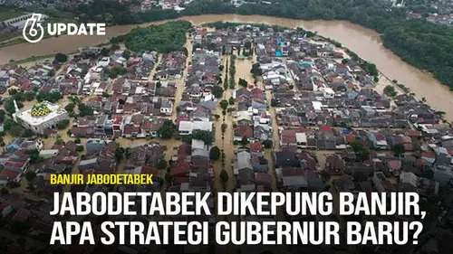 Banjir Melanda Jabodetabek, Bagaimana Langkah Para Kepala Daerah Baru Menghadapinya?