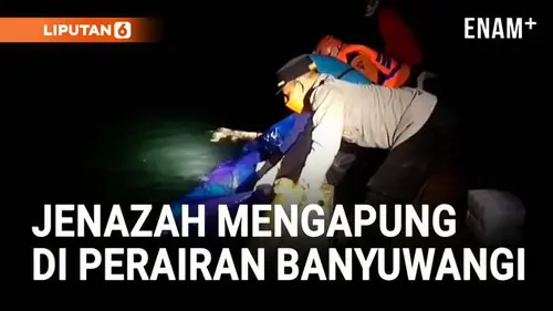 VIDEO: Temuan Jenazah ke-13 di Perairan Banyuwangi, Korban Kapal Tenggelam?
