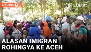 ALASAN RATUSAN IMIGRAN ROHINGYA KE ACEH KARENA BANYAK UMAT MUSLIM SEHINGGA MUDAH DITERIMA