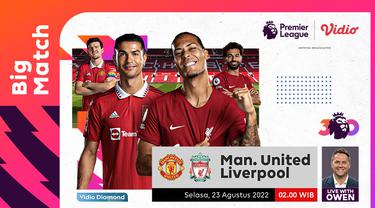 Link Live Streaming Big Match Liga Inggris Manchester United Vs Liverpool di Vidio Malam Ini