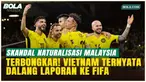 Akhiri Spekulasi, AFC Pastikan Vietnam Pelapor Kasus Naturalisasi Malaysia