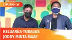Keluarga Tubagus Joddy menyampaikan permohonan maaf atas kelalain putranya yang menewaskan pasangan Vanessa Angel dan Febri Ardiansyah dalam kecelakaan di Jombang beberapa waktu lalu. Pihak keluarga menyatakan Joddy pun siap menjalani hukuman atas ke...