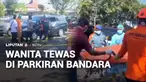 Jasad wanita ditemukan di dalam mobil berpelat merah di parkiran area Terminal 1 Bandara Juanda, Sidoarjo, Jawa Timur. Setelah ditelusuri, ia ternyata bekerja sebagai ASN di Pemkab Bangkalan.