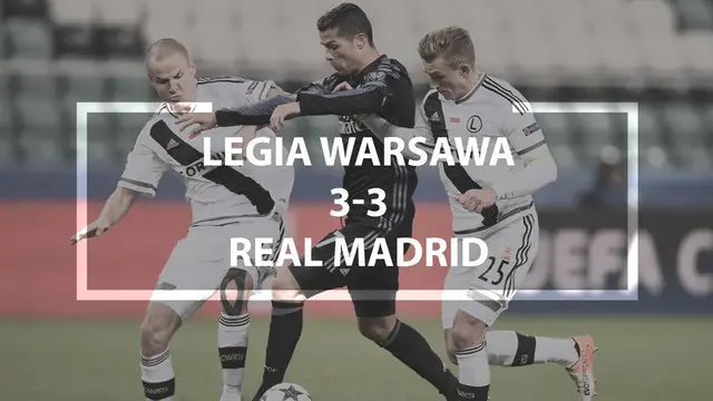 Legia Warsawa Mampu Tahan Imbang Real Madrid 3-3