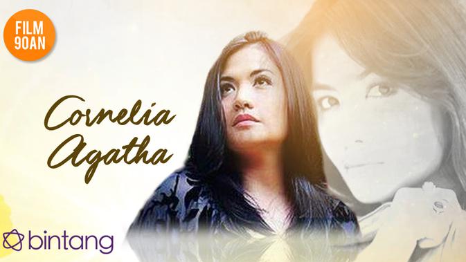 Film 90-an, Cornelia Agatha dari Si Doel Sampai Aku Ingin 