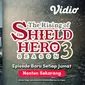 Anime The Rising of The Shield Hero Season 3  (Dok, Vidio)