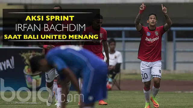 Aksi Lari Cepat Irfan Bachdim untuk Taklukkan Persib