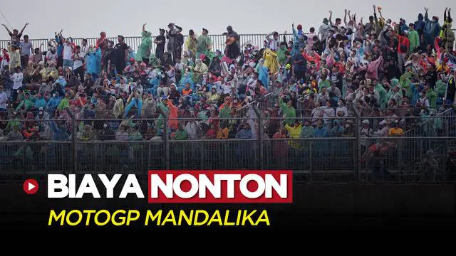 Berita Video, Estimasi Dana untuk Menonton MotoGP Mandalika