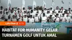 Lembaga kemanusiaan Habitat for Humanity Indonesia menggelar turnamen golf untuk amal di Pantai Indah Kapuk, Jakarta. Lembaga nirlaba ini telah 27 tahun melakukan misinya untuk penyediaan akses rumah layak.