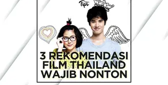 Rekomendasi Film-Film Thailand yang Wajib Kamu Tonton