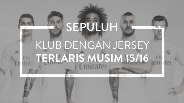 Berikut daftar klub dengan jersey terlaris pada musim 2015/16, Real Madrid di posisi kelima dengan terjualnya 2,8 juta seragam Ronaldo dkk