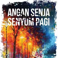 Lukisan karya Leonid Afremov jadi cover novel terbaru Fahd Pahdepie, “Angan Senja dan Senyum Pagi”. (Foto: Falcon Publishing)