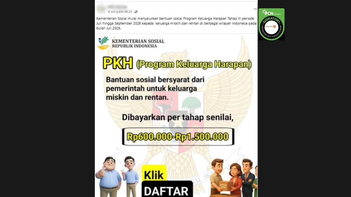Cek Fakta: Tidak Benar Link Pendaftaran Bansos PKH Periode Juli - September 2026