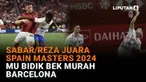 Mulai dari Sabar/Reza juara Spain Masters 2024 hingga MU bidik bek murah Barcelona, berikut sejumlah berita menarik News Flash Sport Liputan6.com.