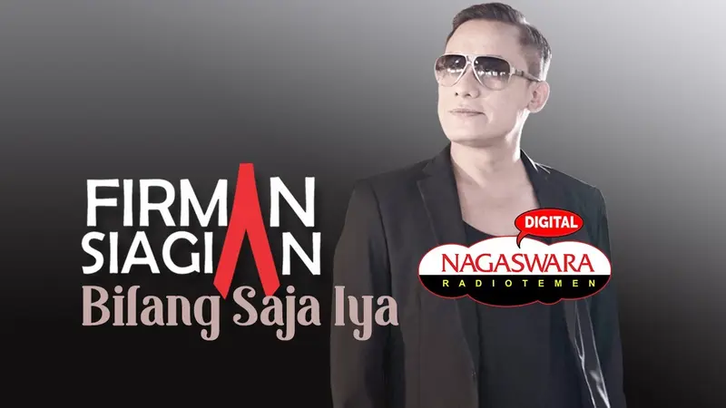 Lirik Lagu Bilang Saja Iya - Firman Siagian