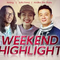 HL Weekend Highlight Aming, Julia Perez, Andika The Titans