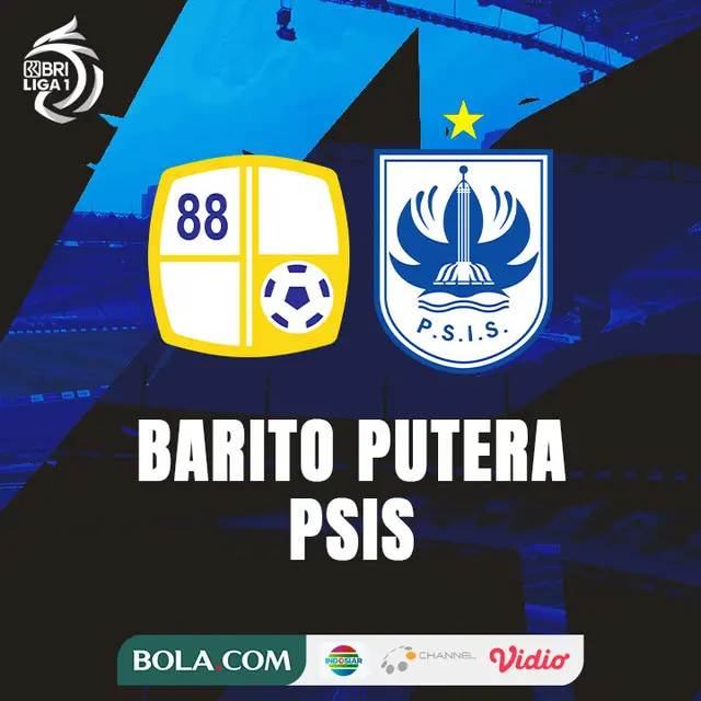 BRI Liga 1 - Barito Putera Vs PSIS Semarang