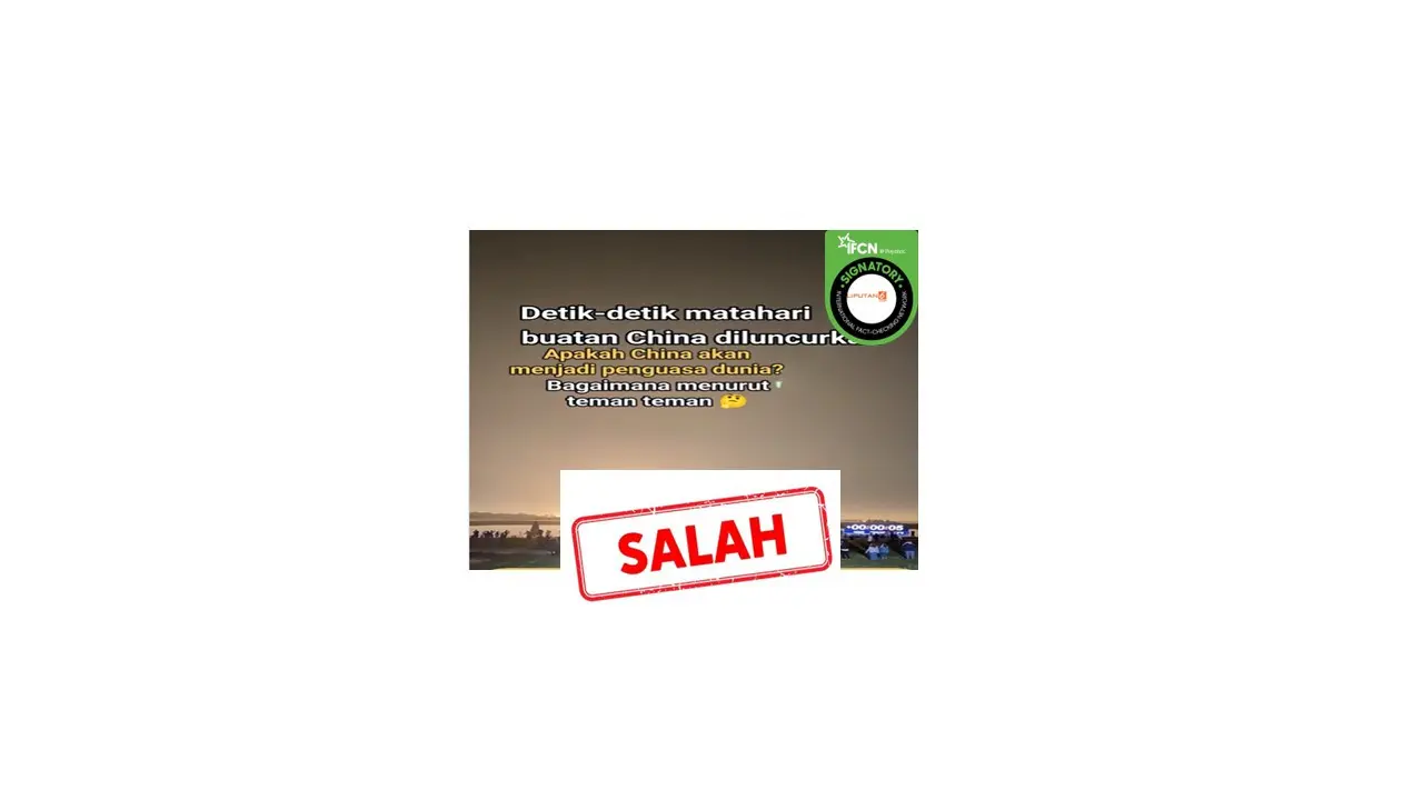 Cek fakta video peluncuran matahari buatan oleh China