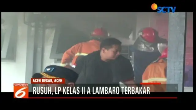 Napi di Aceh Rusuh, Fasilitas  Lapas Musnah Terbakar