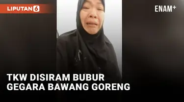 Disiram Bubur Panas, TKW Asal Cianjur Memohon Dipulangkan