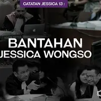 Catatan Jessica 13: Bantahan Jessica Wongso