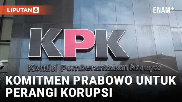 Prabowo Bakal Siapkan Anggaran Khusus Untuk KPK