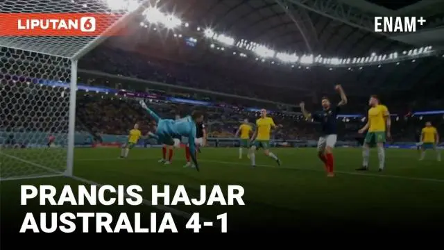 VIDEO: Highlights Piala Dunia 2022,  Prancis Tumbangkan Australia 4-1