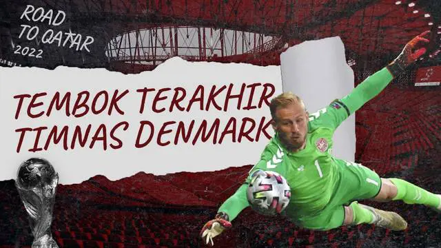 Berita Video, Tembok Pertahanan Terakhir Timnas Denmark di Piala Dunia 2022