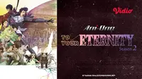 Nonton anime To Your Eternity Season 2 di aplikasi Vidio. (Dok. Vidio)