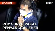 Roy Suryo diperiksa penyidik selama hampir 10 jam dalam kasus dugaan penistaan agama. Kamis (28/7) malam Roy Suryo keluar dari Ditreskrimum Polda Metro Jaya dengan menggunakan penyangga leher.