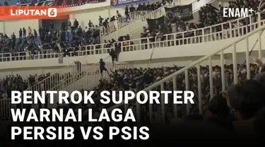 Kerusuhan Antar Suporter Warnai Laga PSIS Semarang VS Persib Bandung