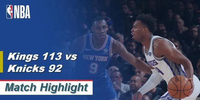 VIDEO: Highlights NBA 2019-2020, Sacramento Kings Vs New York Knicks 113-92