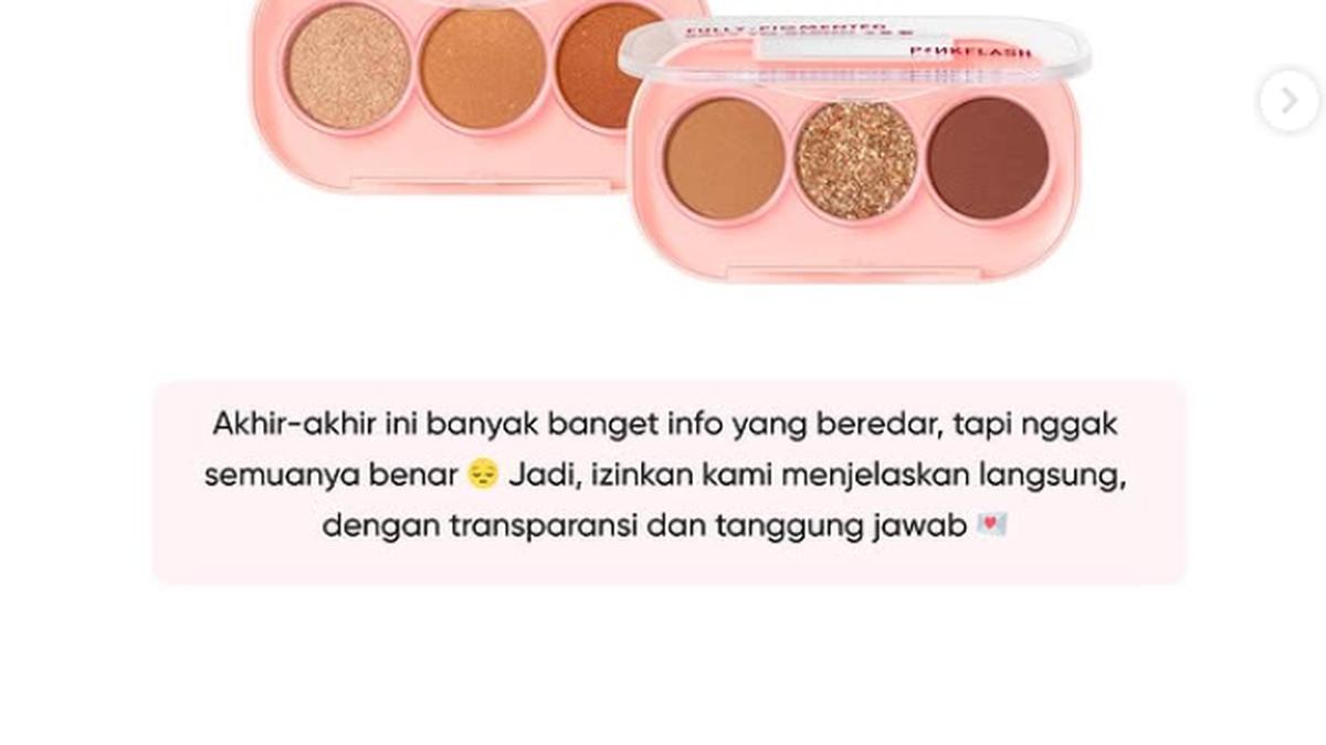 Pinkflash Klarifikasi Temuan BPOM RI Soal Kosmetik Pan Eyeshadow yang Mengandung Bahan Berbahaya