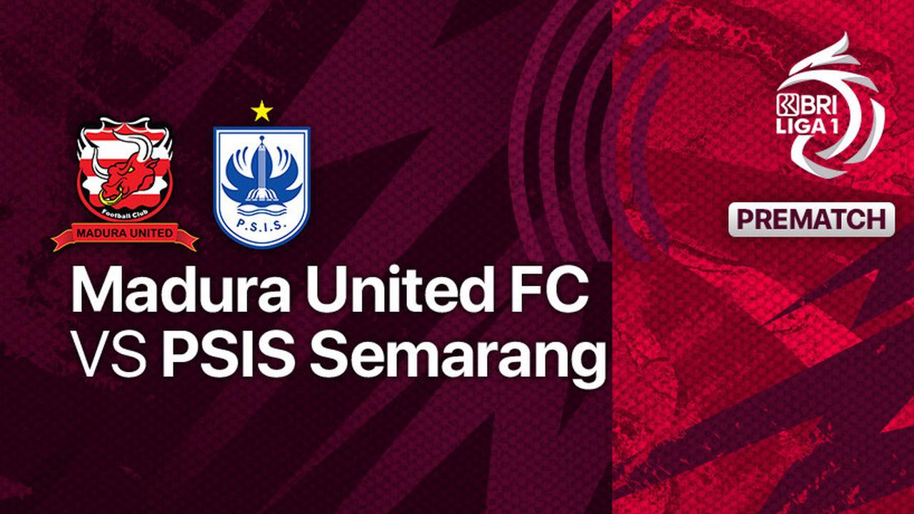 Link Live Streaming BRI Liga 1 PSIS Semarang Vs Madura United di Vidio