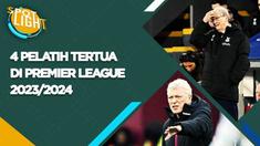 Berita video, spotlight kali ini membahas empat pelatih yang usianya paling tua di Premier League 2023/2024.