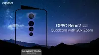 Oppo ungkap Reno 2, smartphone dengan empat kamera berkemampuan 20x zoom. (Doc: Oppo)