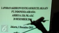 KNKT mengumumkan hasil investigasi AirAsia PK-AXC di Jakarta, Selasa (1/12). KNKT menyatakan komponen pesawat Airbus A320-200 yang jatuh dalam perjalanan dari Surabaya ke Singapura itu mengalami kerusakan sistem kontrol kemudi (Liputan6.com/Faizal Fanani)