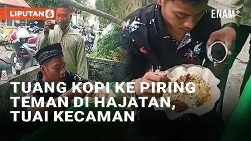 VIDEO: Viral Pria Tuang Kopi ke Piring Teman Saat Makan di Hajatan, Tuai Kecaman