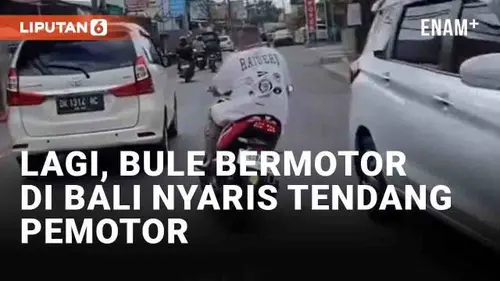 VIDEO: Lagi, Bule Bermotor Ugal-Ugalan di Bali Nyaris Tendang Pemotor Lain