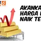 PODCAST: Akankah Harga Emas Naik terus?