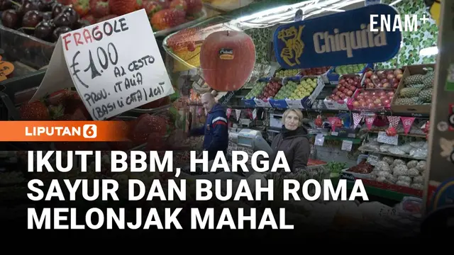 BBM Naik, Harga Sayur dan Buah di Roma Ikut Melonjak