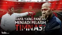 Polling Bola.com: Siapa yang Pantas Melatih Timnas Menurut Anda?