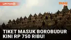 Harga Tiket Masuk Borobudur Naik