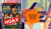 Cek Fakta: Hoaks Sampul Majalah Tempo Terkait Gubernur di Kalimantan