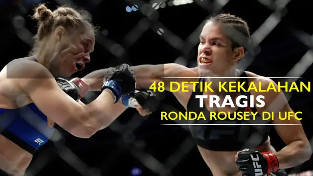 Video laga Ronda Rousey melawan Amanda Nunes di UFC, di mana Ronda Rousey mengalami kekalahan tragis dalam 48 detik saja.