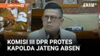 Komisi III DPR menerima pengaduan dari masyarakat terkait permasalahan hukum di Jawa Tengah, Rabu (3/12).

Pihak pengadu dan jajaran Polda Jawa Tengah hadir. Absennya Kapolda Jateng Irjen Ribut Hari Wibowo menjadi sorotan anggota komisi.