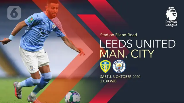 PREDIKSI Leeds United vs Manchester City